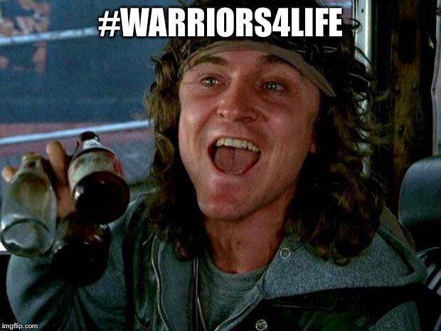 keyboard warriors | #WARRIORS4LIFE | image tagged in keyboard warriors | made w/ Imgflip meme maker