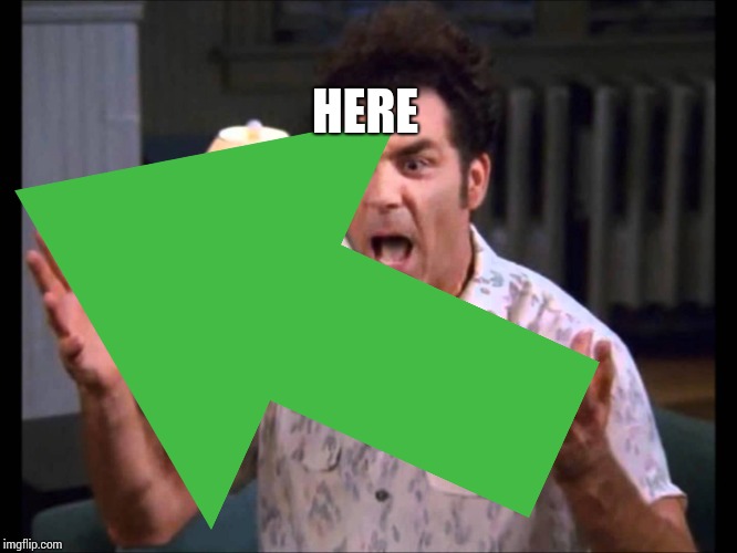 HERE | made w/ Imgflip meme maker