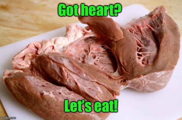 Got heart? Let’s eat! | made w/ Imgflip meme maker