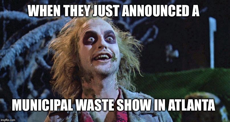 When Metallica announces a show with Volbeat | WHEN THEY JUST ANNOUNCED A; MUNICIPAL WASTE SHOW IN ATLANTA | image tagged in when metallica announces a show with volbeat | made w/ Imgflip meme maker