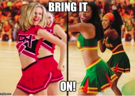 High Quality Bring It On Blank Meme Template