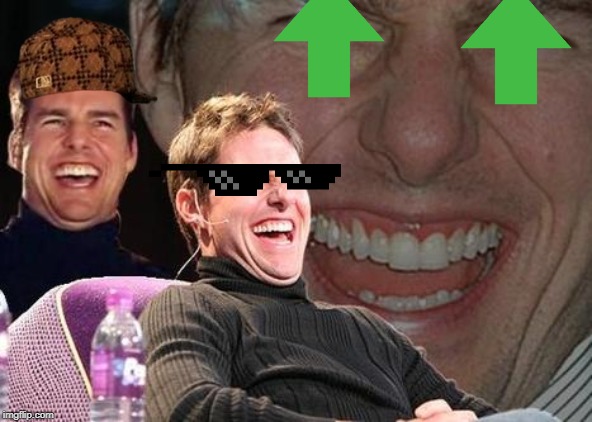 Tom Cruise laugh | image tagged in tom cruise laugh | made w/ Imgflip meme maker