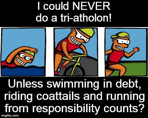 Tri- not- athon | image tagged in funny,triathalon | made w/ Imgflip meme maker