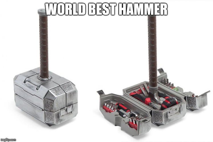 WORLD BEST HAMMER | made w/ Imgflip meme maker