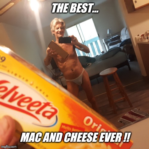 THE BEST... MAC AND CHEESE EVER !! | made w/ Imgflip meme maker