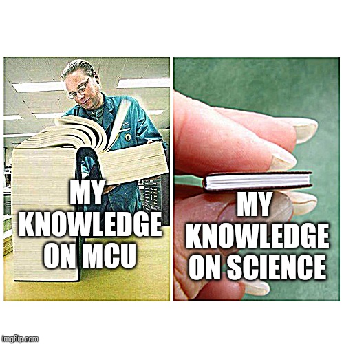 Big book vs Little Book | MY KNOWLEDGE ON SCIENCE; MY KNOWLEDGE ON MCU | image tagged in big book vs little book | made w/ Imgflip meme maker