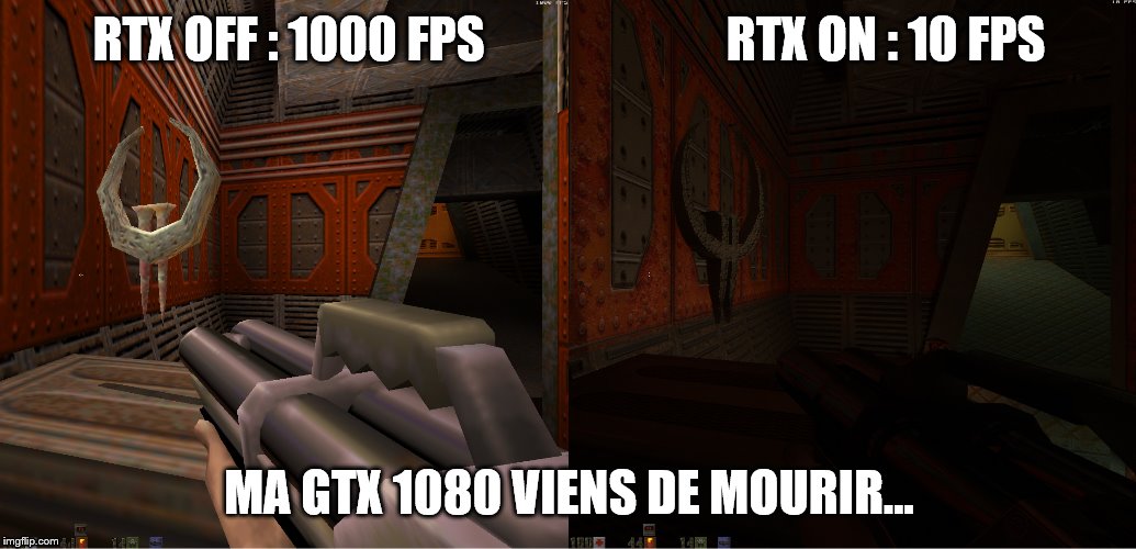 RTX OFF : 1000 FPS                         RTX ON : 10 FPS; MA GTX 1080 VIENS DE MOURIR... | made w/ Imgflip meme maker
