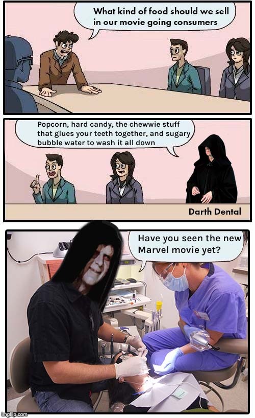 This is how it happened | image tagged in boardroom meeting suggestion,dentists,darth sidious | made w/ Imgflip meme maker