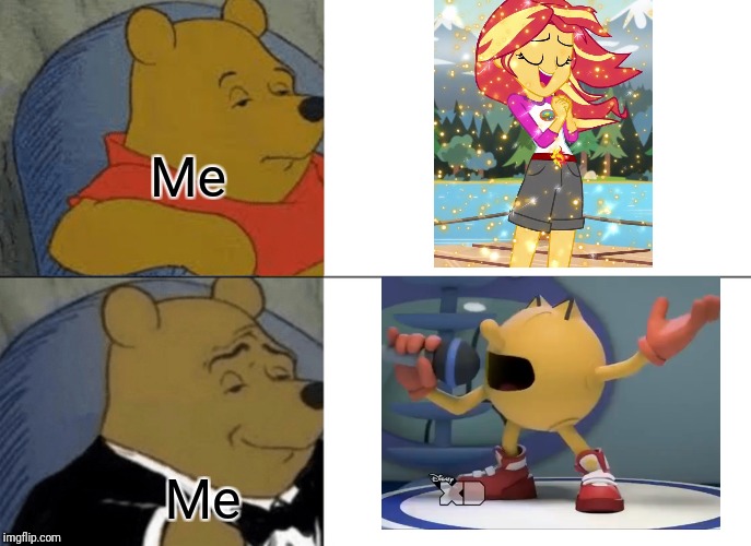 Tuxedo Winnie The Pooh | Me; Me | image tagged in memes,tuxedo winnie the pooh | made w/ Imgflip meme maker