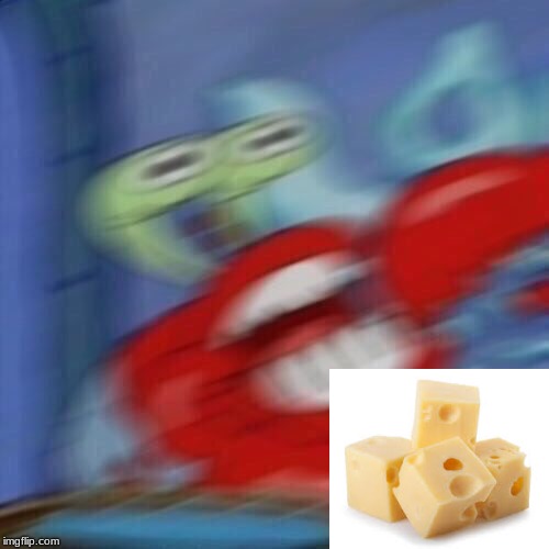 image tagged in mr krabs blur | made w/ Imgflip meme maker