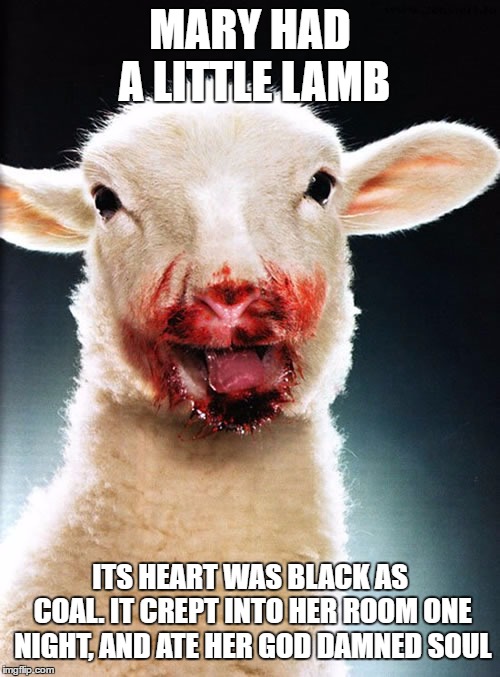 Image tagged in demonic lamb,random,poetry,dark humor - Imgflip