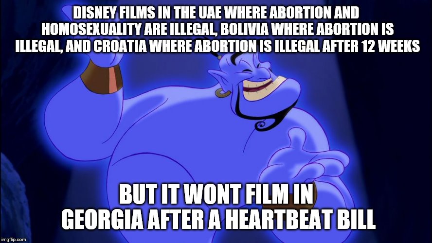 Sniff... thats BS I smell! | DISNEY FILMS IN THE UAE WHERE ABORTION AND HOMOSEXUALITY ARE ILLEGAL, BOLIVIA WHERE ABORTION IS ILLEGAL, AND CROATIA WHERE ABORTION IS ILLEGAL AFTER 12 WEEKS; BUT IT WONT FILM IN GEORGIA AFTER A HEARTBEAT BILL | image tagged in aladdin genie | made w/ Imgflip meme maker