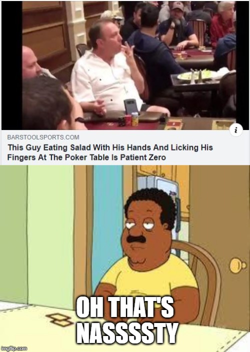 A disease waiting to happen... | OH THAT'S NASSSSTY | image tagged in cleveland | made w/ Imgflip meme maker