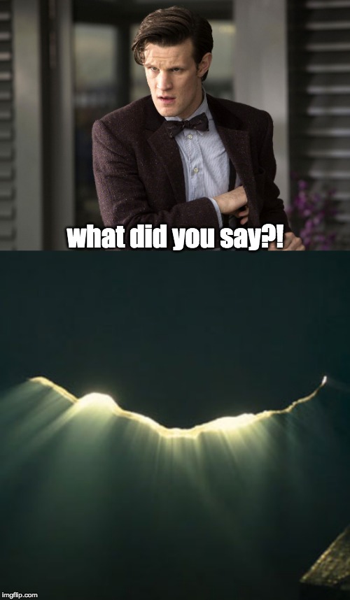 what did you say?! | image tagged in matt smith | made w/ Imgflip meme maker