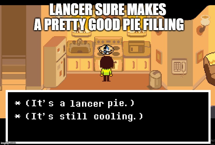 LANCER SURE MAKES A PRETTY GOOD PIE FILLING | made w/ Imgflip meme maker