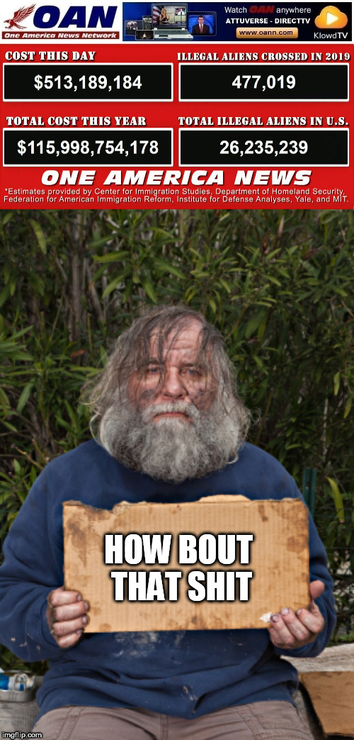 HOW BOUT THAT SHIT | image tagged in blak homeless sign,costs numbers | made w/ Imgflip meme maker