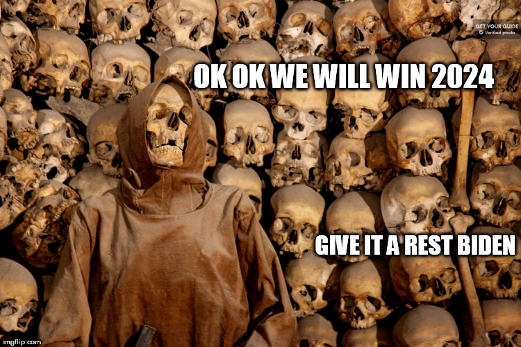 the dnc | OK OK WE WILL WIN 2024; GIVE IT A REST BIDEN | image tagged in the dnc | made w/ Imgflip meme maker