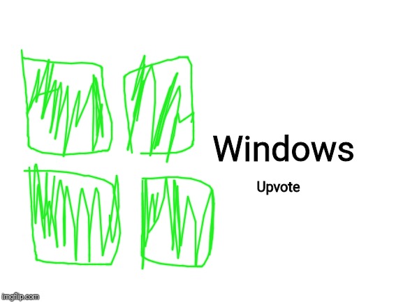 Blank White Template | Windows Upvote | image tagged in blank white template | made w/ Imgflip meme maker