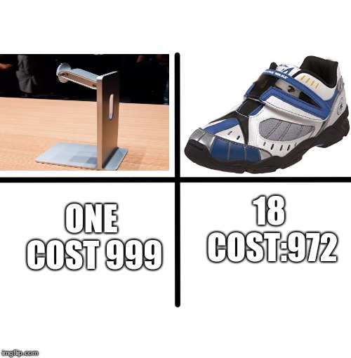 apple pro stand vs captain rex light up shoes | ONE COST 999; 18 COST:972 | image tagged in memes,blank starter pack,captain rex,star wars,apple | made w/ Imgflip meme maker