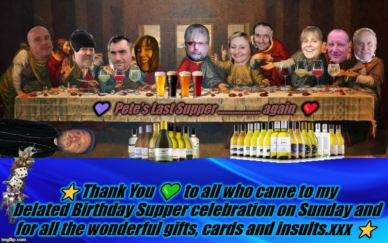 My last supper | image tagged in my last supper | made w/ Imgflip meme maker