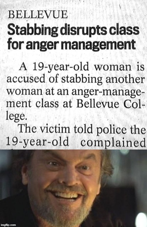 Yep, They're Learning! | image tagged in anger management 2 | made w/ Imgflip meme maker