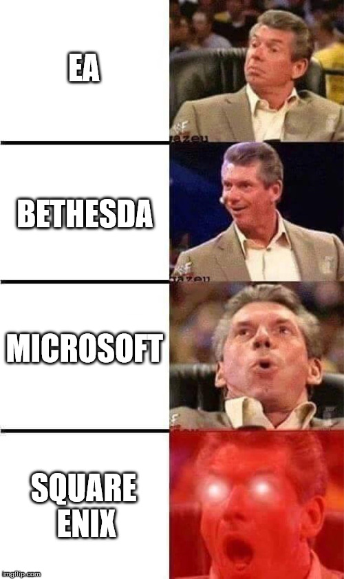 Vince McMahon Reacts to E3 2019 (before Nintendo Direct) | EA; BETHESDA; MICROSOFT; SQUARE ENIX | image tagged in vince mcmahon reaction w/glowing eyes,e3,e3 2019,funny memes | made w/ Imgflip meme maker