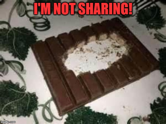 I'M NOT SHARING! | made w/ Imgflip meme maker