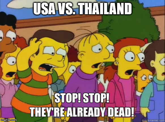 usa Vs Thailand | USA VS. THAILAND | image tagged in fifa,usa,funny | made w/ Imgflip meme maker