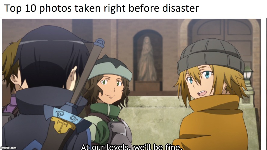 NO YOU WILL NOT BE FINE | image tagged in sao,shitty,meme | made w/ Imgflip meme maker
