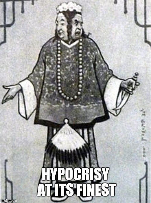 Hypocrisy | HYPOCRISY AT ITS FINEST | image tagged in hypocrisy | made w/ Imgflip meme maker