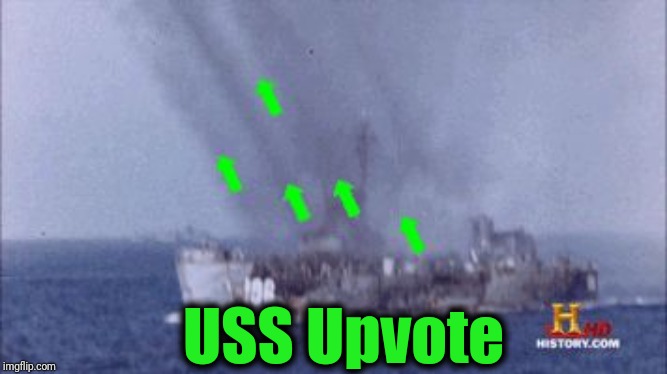 USS Upvote | image tagged in upvote | made w/ Imgflip meme maker