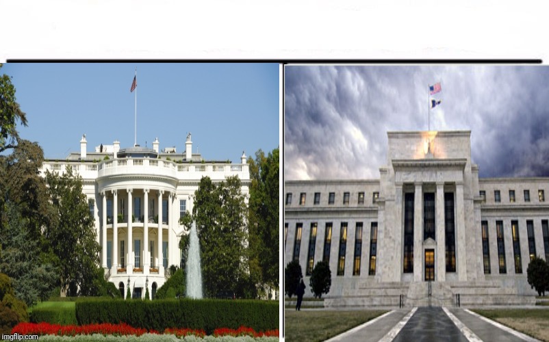 Which one truly has no clue? | image tagged in white house,federal reserve | made w/ Imgflip meme maker
