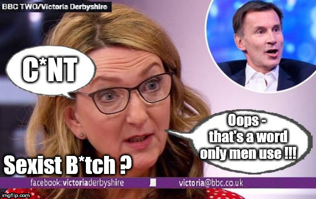 Victoria Derbyshire - BBC sexist leftie? | image tagged in bbc bias,bbc victoria derbyshire show,cultofcorbyn,labourisdead,gtto jc4pmnow | made w/ Imgflip meme maker