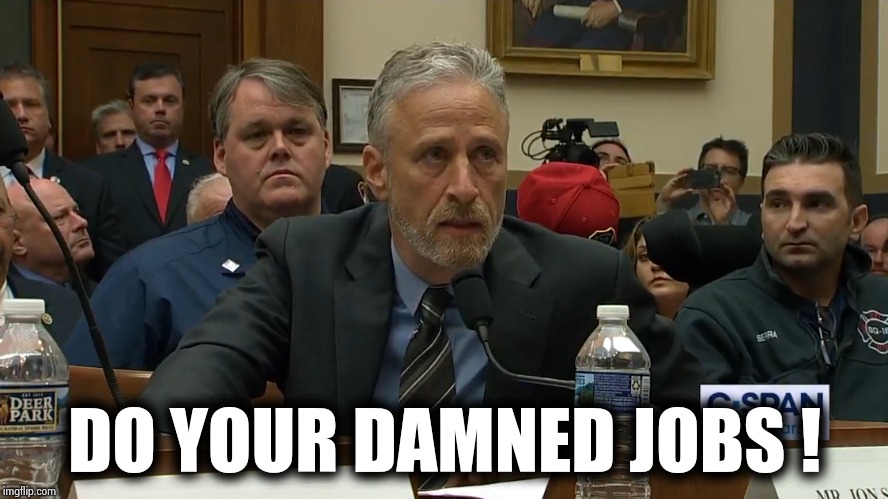 DO YOUR DAMNED JOBS ! | made w/ Imgflip meme maker