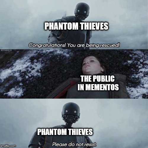 when you get to the depths of mementos | PHANTOM THIEVES; THE PUBLIC IN MEMENTOS; PHANTOM THIEVES | image tagged in congratulations | made w/ Imgflip meme maker