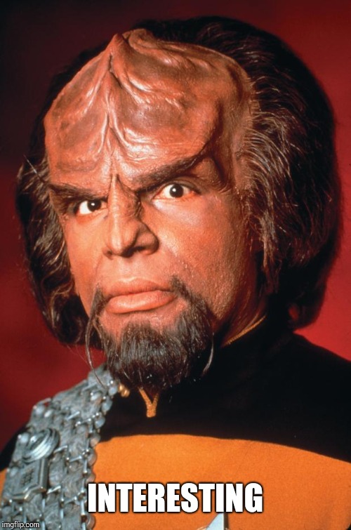 Lieutenant Worf | INTERESTING | image tagged in lieutenant worf | made w/ Imgflip meme maker