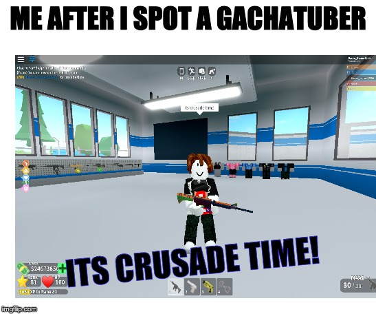 ME AFTER I SPOT A GACHATUBER; ITS CRUSADE TIME! | image tagged in starter pack | made w/ Imgflip meme maker