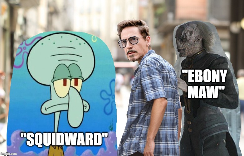 Distracted Tony Stark | "EBONY MAW"; "SQUIDWARD" | image tagged in iron man,tony stark,infinity war,squidward,spongebob | made w/ Imgflip meme maker
