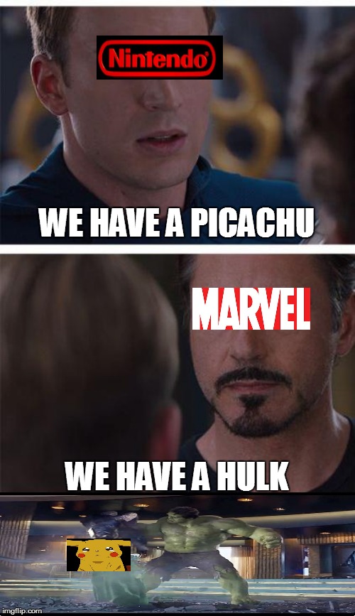 Hulk Vs Pikachu | WE HAVE A PICACHU; WE HAVE A HULK | image tagged in memes,marvel civil war 1 | made w/ Imgflip meme maker