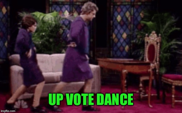UP VOTE DANCE | made w/ Imgflip meme maker