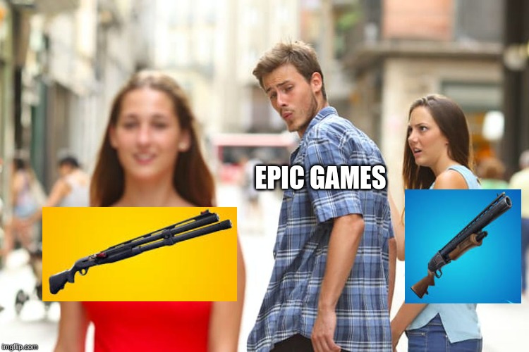 Distracted Boyfriend | EPIC GAMES | image tagged in memes,distracted boyfriend | made w/ Imgflip meme maker