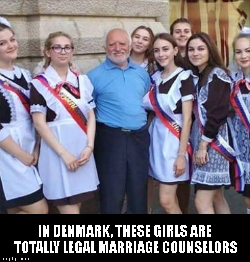 IN DENMARK, THESE GIRLS ARE TOTALLY LEGAL MARRIAGE COUNSELORS | made w/ Imgflip meme maker