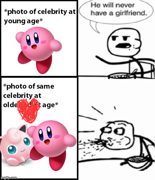 Cereal Guy | image tagged in memes,cereal guy,kirby,jigglypuff | made w/ Imgflip meme maker