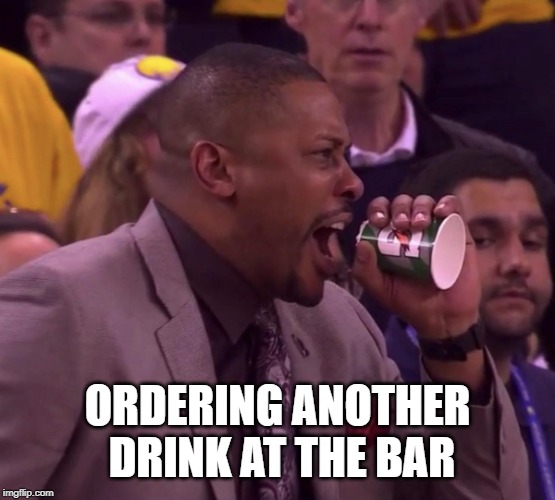 Jamaal Magloire Gatorade cup | ORDERING ANOTHER DRINK AT THE BAR | image tagged in jamaal magloire gatorade cup,nba,basketball,hoops | made w/ Imgflip meme maker