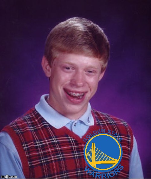 High Quality Bad luck brian golden state Blank Meme Template