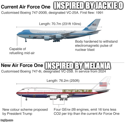 New Air Force One | INSPIRED BY JACKIE O; INSPIRED BY MELANIA | image tagged in melania | made w/ Imgflip meme maker