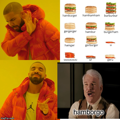 hamborgo | image tagged in hamburger | made w/ Imgflip meme maker
