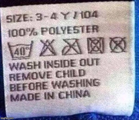 Laundry tips from China | image tagged in laundry tips from china | made w/ Imgflip meme maker
