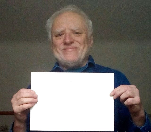 High Quality Hide The Pain Harold Sign Blank Meme Template