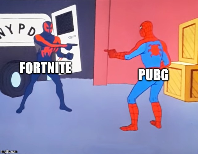 Pointing Spider-Man 2099 | PUBG; FORTNITE | image tagged in pointing spider-man 2099 | made w/ Imgflip meme maker
